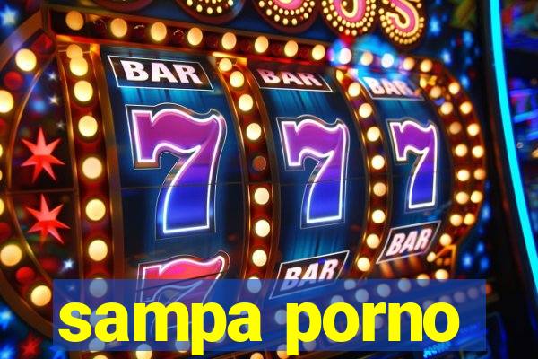 sampa porno